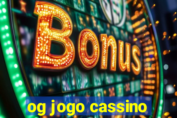 og jogo cassino